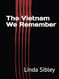 The Vietnam We Remember