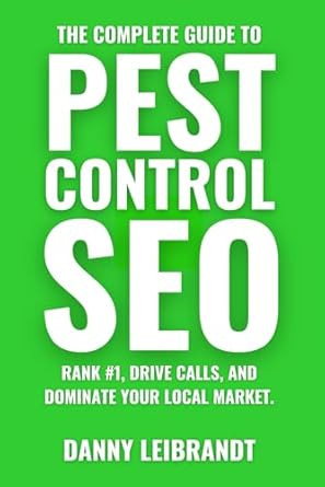 The Complete Guide To Pest Control SEO