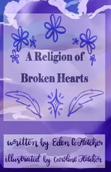 A Religion of Broken Hearts
