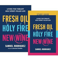 Fresh Oil Holy Fire New Wine Fresh Oil Holy Fire New Wine