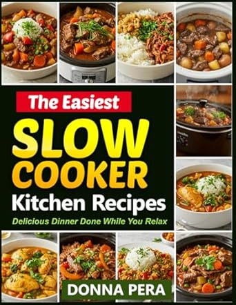 The Easiest Slow Cooker Kitchen Recipes
