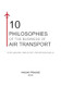 10 Philosophies of the Business of Air Transport 10 Philosophies of the Business of Air Transport