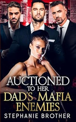 Auctioned to Her Dad'S Mafia Enemies
