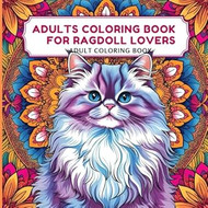 Adults Coloring Book for Ragdoll Lovers