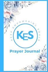 Keep Empowering Souls Prayer Journal