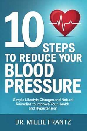 10 Steps to Reduce Your Blood Pressure