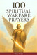 100 Spiritual Warfare Prayers