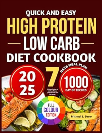 QUICK AND EASY HIGH PROTEIN LOW CARB DIET COOKBOOK