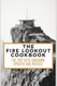 The Fire Lookout Cookbook Vintage Camp Cooking Recipes With
