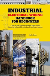 Industrial Electrical Wiring Handbook for Beginners