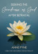 Seeking the Goodness of God after Betrayal