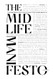 The Midlife Manifesto