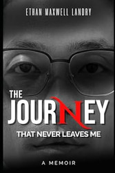 The Journey That Never Leaves Me