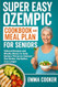 SUPER EASY OZEMPIC COOKBOOK AND MEAL PLAN FOR SENIORS