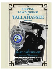 Keeping Law & Order in Tallahassee 1826 - 1973