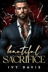Beautiful Sacrifice: A Dark Mafia Romance
