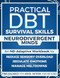 Practical DBT Survival Skills for Neurodivergent Minds