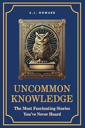 Uncommon Knowledge