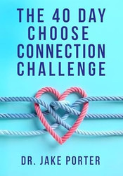 The 40 Day Choose Connection Challenge