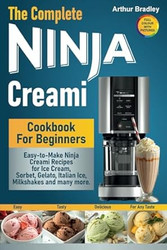The Complete Ninja Creami Cookbook For Beginners