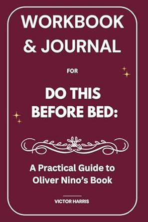 Workbook & Journal for Do This Before Bed
