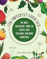 The Imperfect Gardener