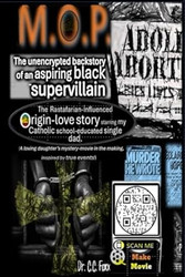 M O P: The unencrypted backstory of an aspiring black