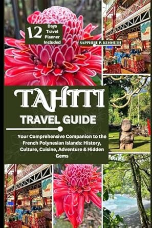 TAHITI TRAVEL GUIDE