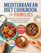 Mediterranean Diet Cookbook for Families