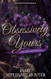 Obsessively Yours: Standalone Fantasy Fated Mates Romance