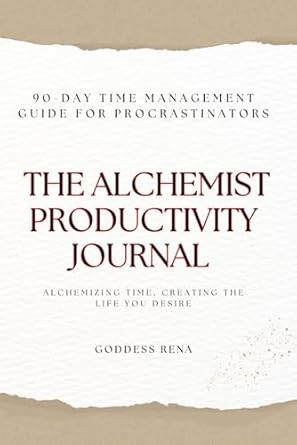 The Alchemist Productivity Journal 90 Day Time Management