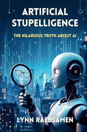 Artificial Stupelligence