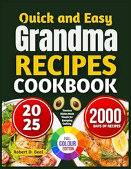 Quick And Easy Grandma Recipes Cookbook