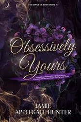 Obsessively Yours: Standalone Fantasy Fated Mates Romance