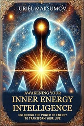 Awakening Your Inner Energy Intelligence