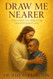 Draw Me Nearer