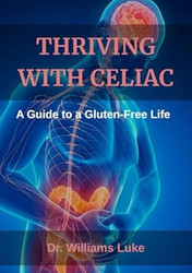 Thriving With Celiac