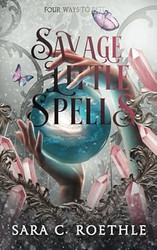 Savage Little Spells