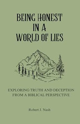 Being Honest in a World of Lies