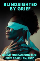 Blindsighted by Grief