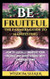 Be Fruitful