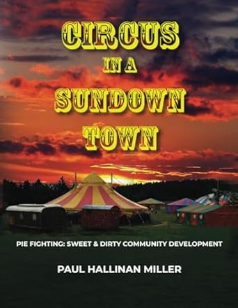 Circus In A Sundown Town