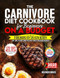 The Carnivore Diet Cookbook for Beginners on a Budget
