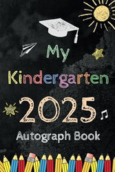 My Kindergarten 2025 Autograph Book