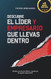 Descubre el lider y empresario que llevas dentro Descubre el lider y empresario que llevas dentro