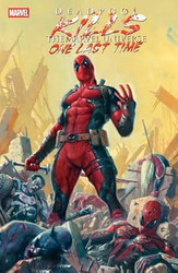 Deadpool Kills The Marvel Universe One Last Time #1