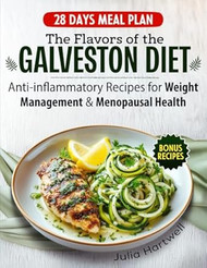 The Flavors of the Galveston Diet