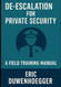 De-escalation for Private Security