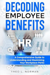 Decoding Employee Benefits