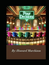 Pour Decisionz